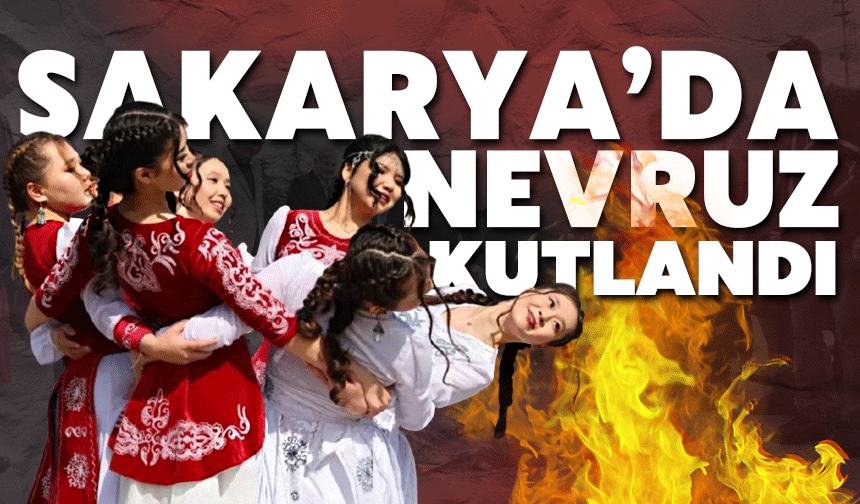 Sakarya'da nevruz kutlandı
