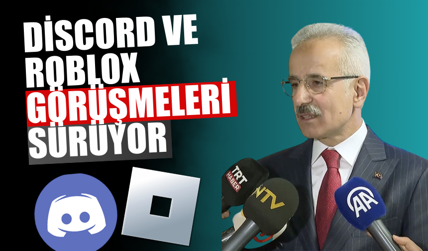 Discord ve Roblox ile görüşmeler devam ediyor