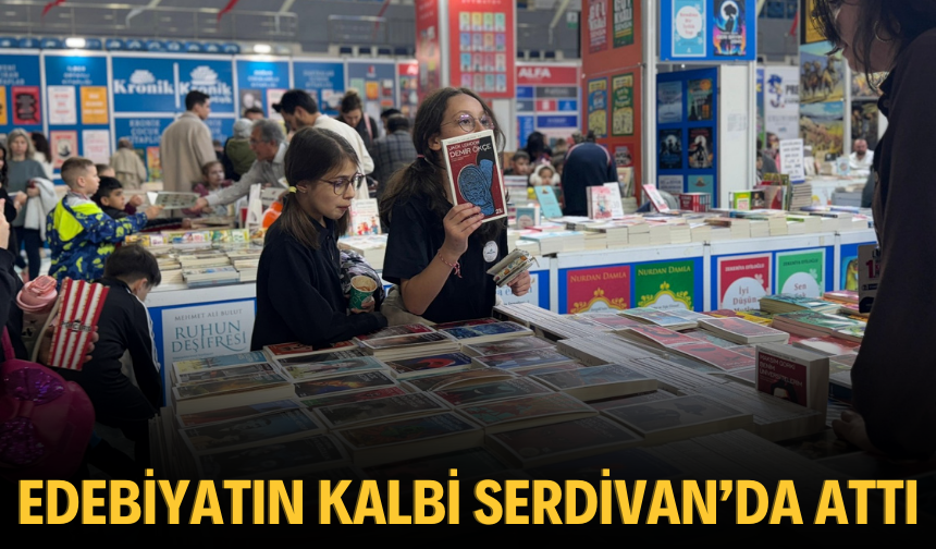 Edebiyatın Kalbi Serdivan’da Attı