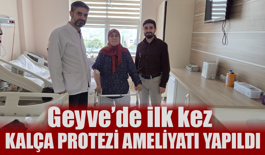 Geyve'de ilk kez yapıldı!