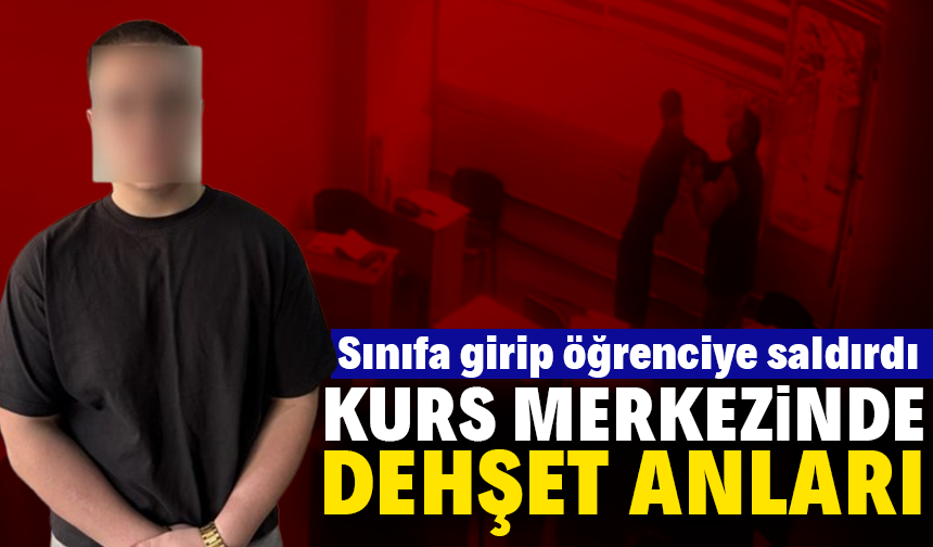 Sınıfa girip öğrenciye saldırdı