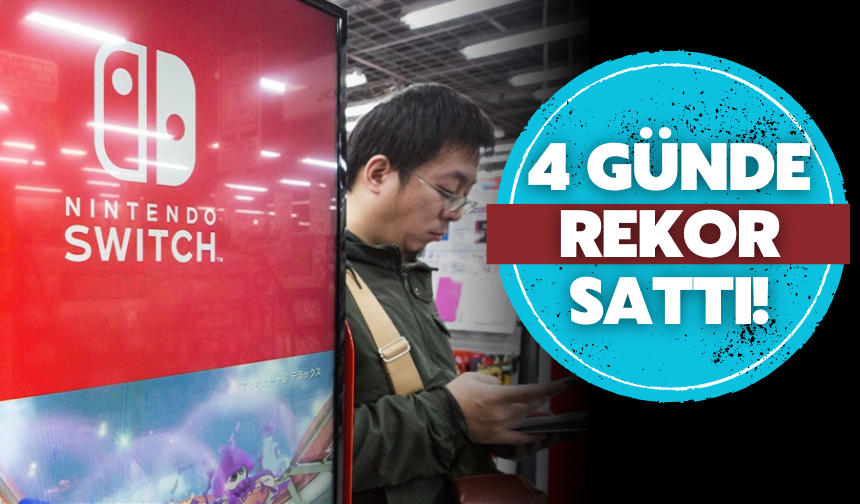 Nintendo Switch 2 ilk 4 günde yok sattı