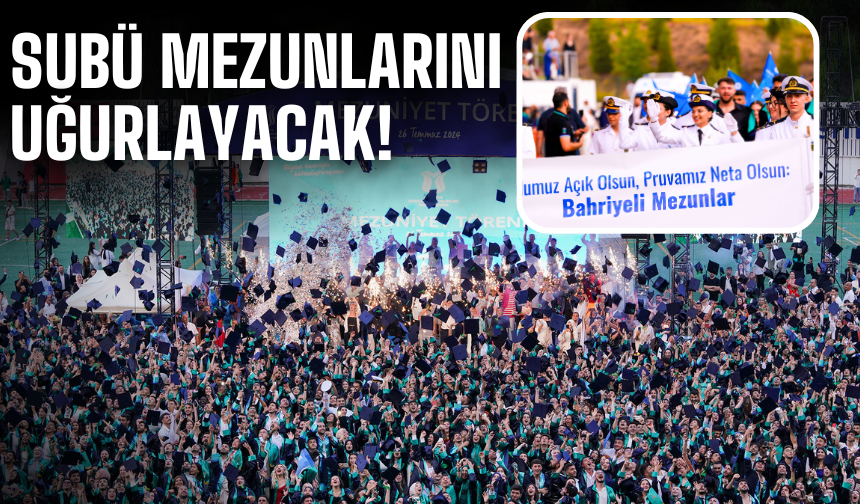 SUBÜ mezunlarını uğurlayacak