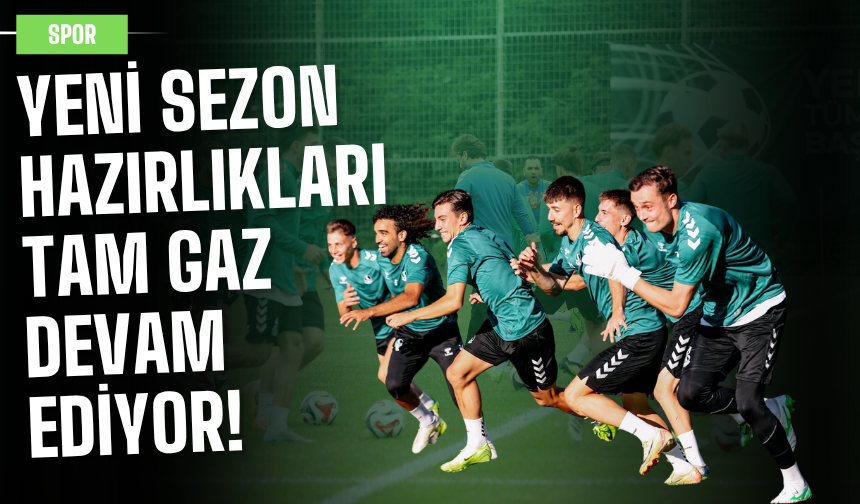 Yeşil-siyahlı ekibimiz Bolu kampında tempoyu yükseltti