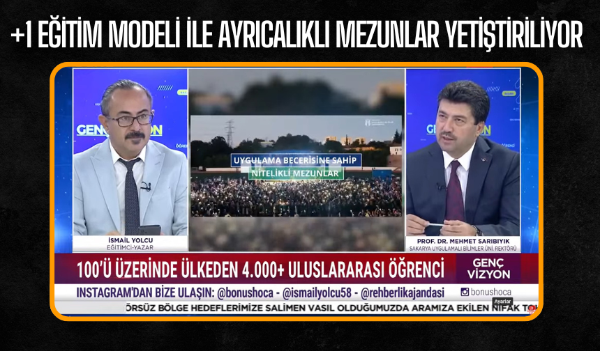 +1 Eğitim Modeli ile Ayrıcalıklı Mezunlar Yetiştiriliyor