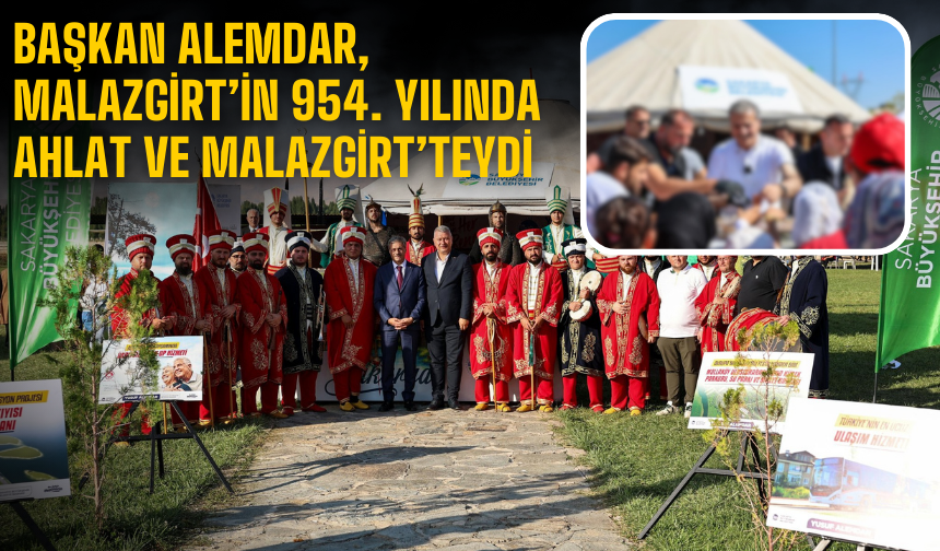 Başkan Alemdar, Malazgirt Zaferi’nin 954. Yılında Ahlat ve Malazgirt’teydi