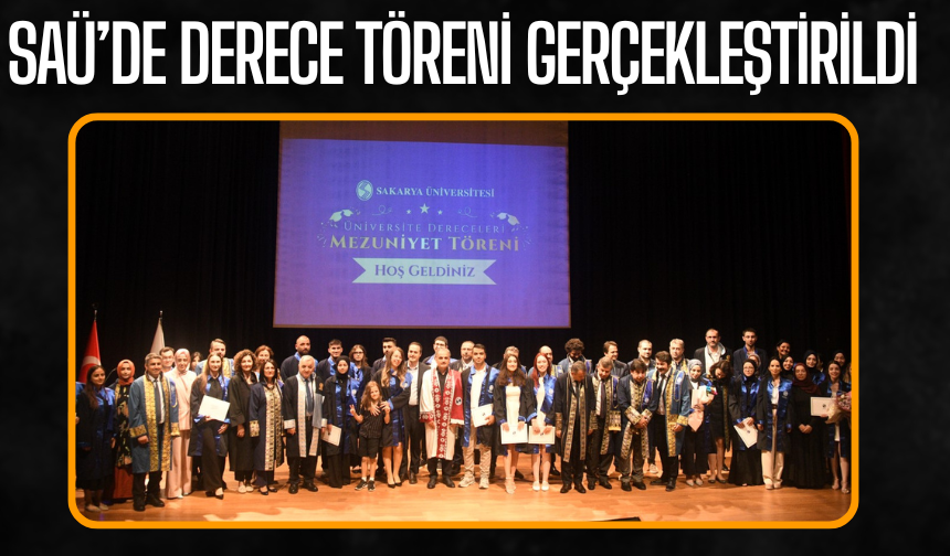 Sakarya Üniversitesi 2024-2025 Derece Töreni
