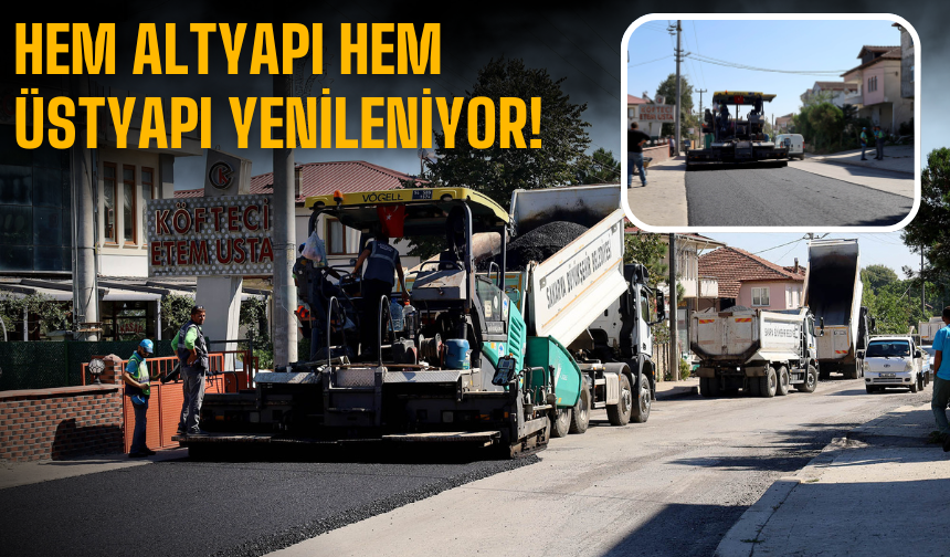 Hem altyapı hem üstyapı yenileniyor