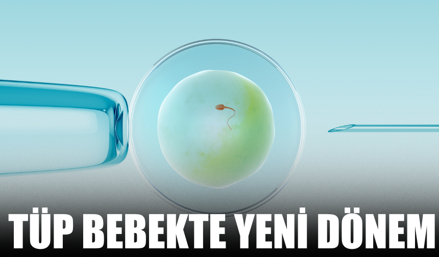 Tüp Bebek Tedavisinde Yeni Teknolojiler Başarıyı Artırıyor