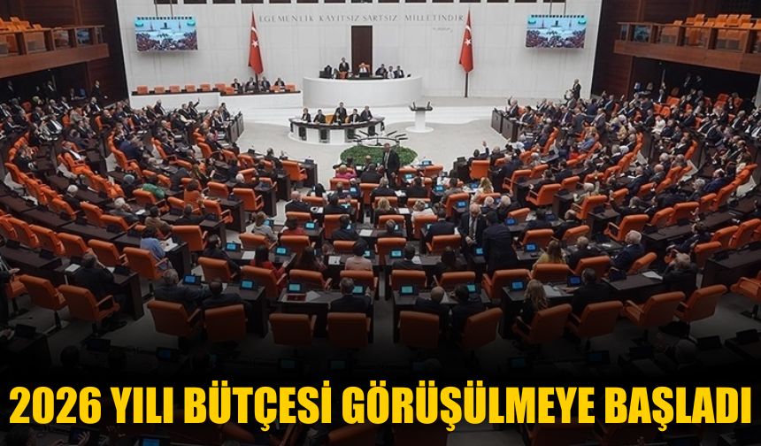 2026 Yılı Bütçesi TBMM Plan ve Bütçe Komisyonunda Görüşülmeye Başladı
