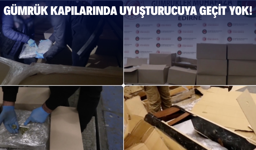 Gümrük kapılarında uyuşturucuya geçit yok!