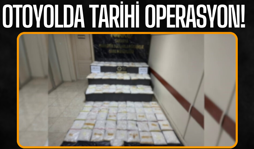 Otoyolda tarihi operasyon!
