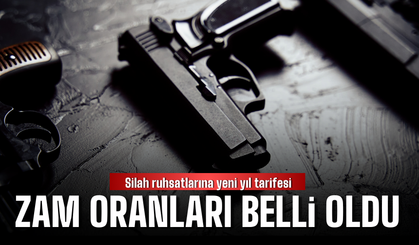 Silah ruhsatlarına yeni yıl tarifesi