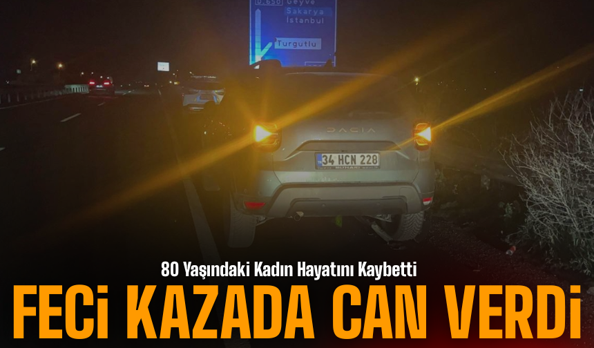 Pamukova’da Feci Kaza: 80 Yaşındaki Kadın Hayatını Kaybetti