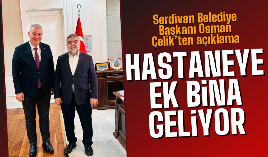 Başkan Çelik’ten Ankara Temasları