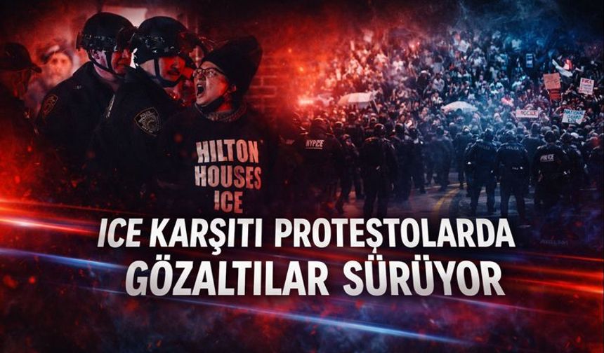 ABD’de ICE Protestoları Büyüyor: Texas ve Minnesota’da 18 Kişi Gözaltında