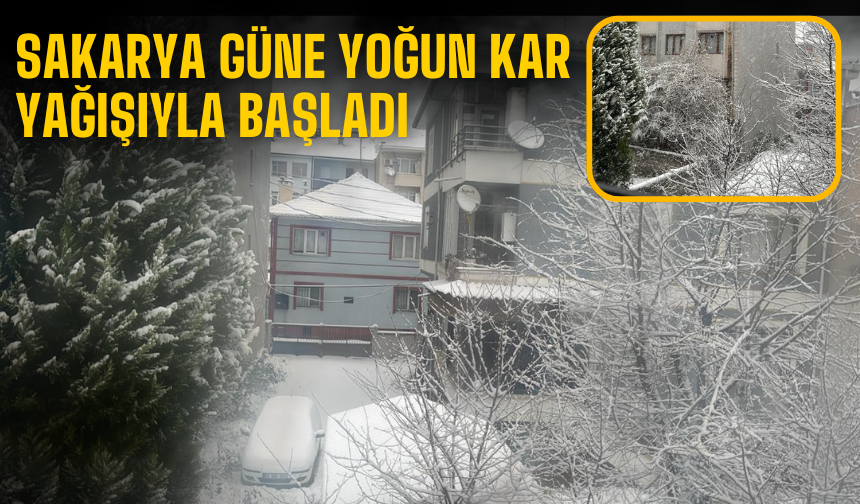 Sakarya Güne Yoğun Kar Yağışıyla Başladı