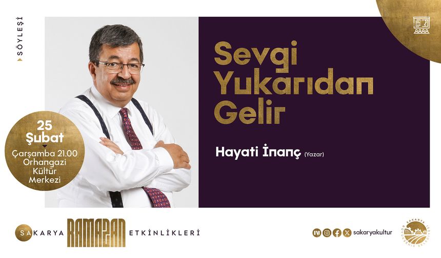 Ramazan’da Gönüllere Dokunan Buluşma: Hayati İnanç Sakaryalılarla Bir Arada