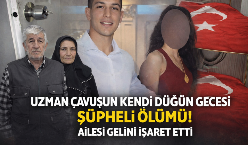 Uzman Çavuşun Düğün Gecesi Ölümü Cinayete Dönüştü