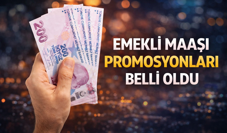 Emekli Promosyonlarında Yeni Dönem: Tutarlar 32 Bin TL’ye Kadar Yükseldi