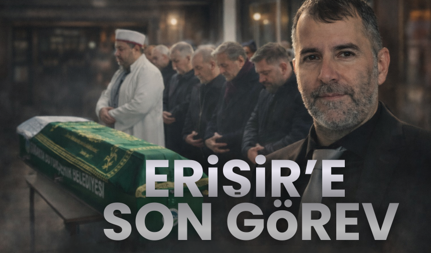 Gürkan Erişir'e son görev