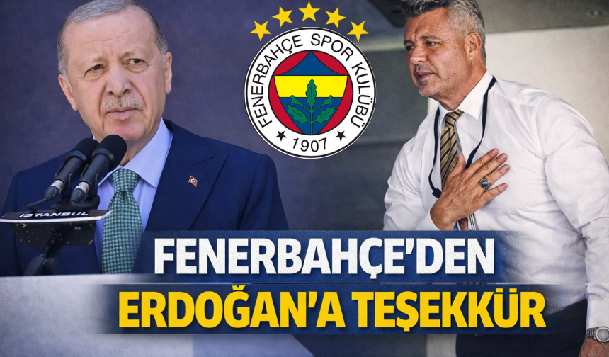 Fenerbahçe'den Cumhurbaşkanı Erdoğan'a teşekkür