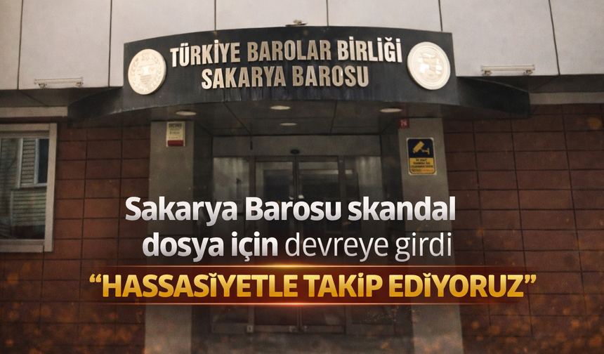 Sakarya’da Çocuk İst*ismarı Soruşturması: Barodan Kritik Açıklama
