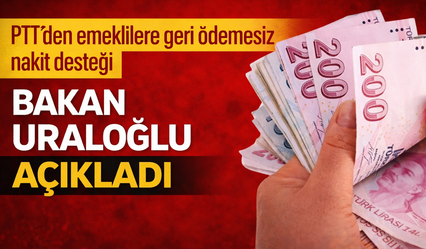 PTT’den emeklilere 14 bin liraya kadar destek