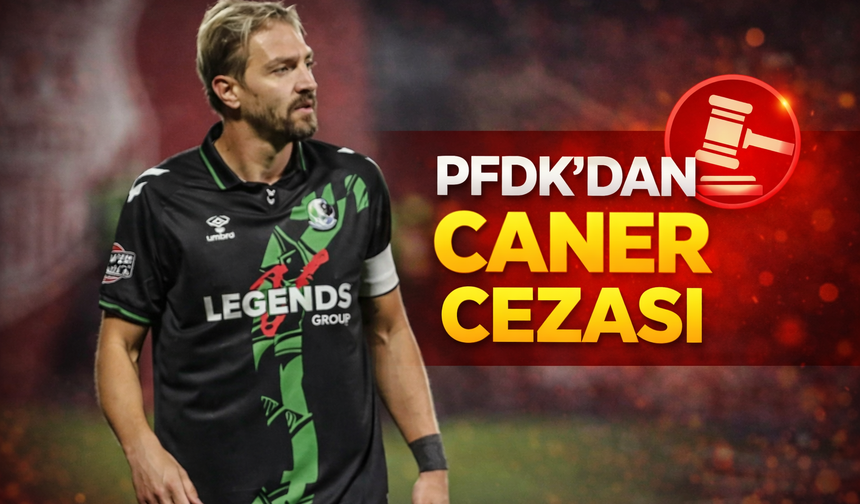 PFDK'dan Caner Erkin cezası