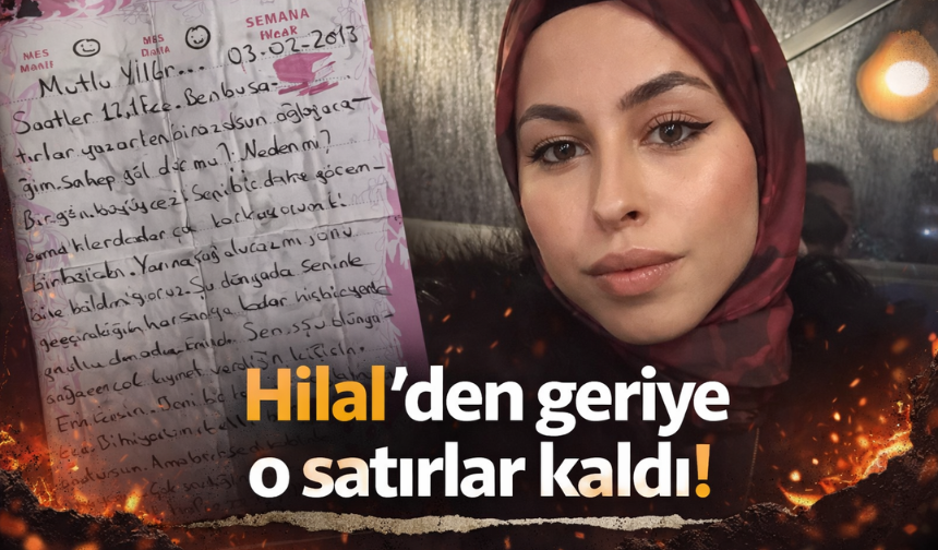 Stepnenin Çarptığı Hilal Garaç’tan Geriye Yürek Yakan Mektup Kaldı