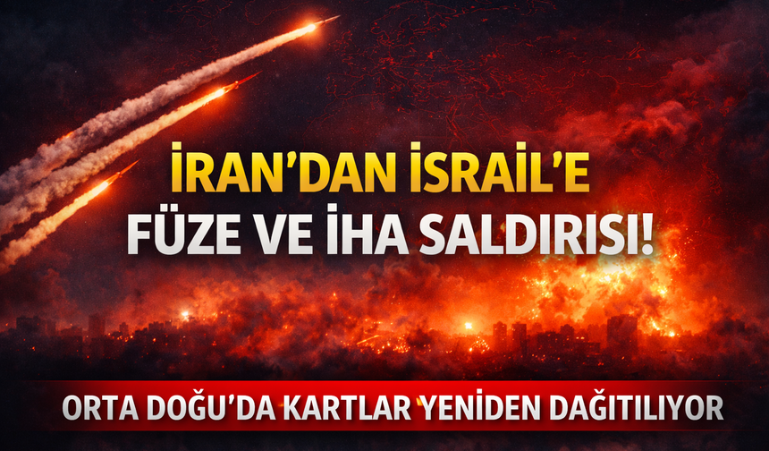 İran’dan İsrail’e Füze ve İHA Saldırısı!