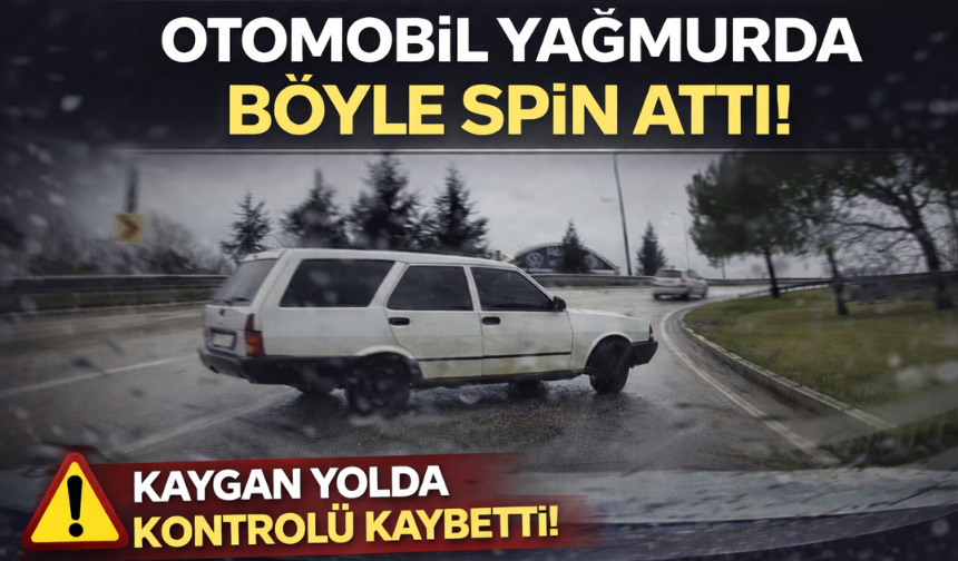 Otomobil yağmurda böyle spin attı