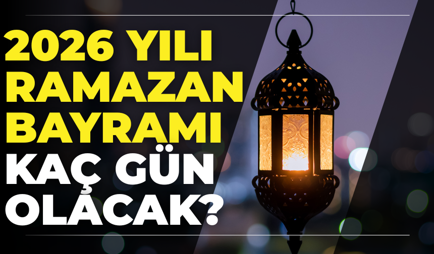 Bayram kaç gün olacak? | Bayram izni açıklandı mı?