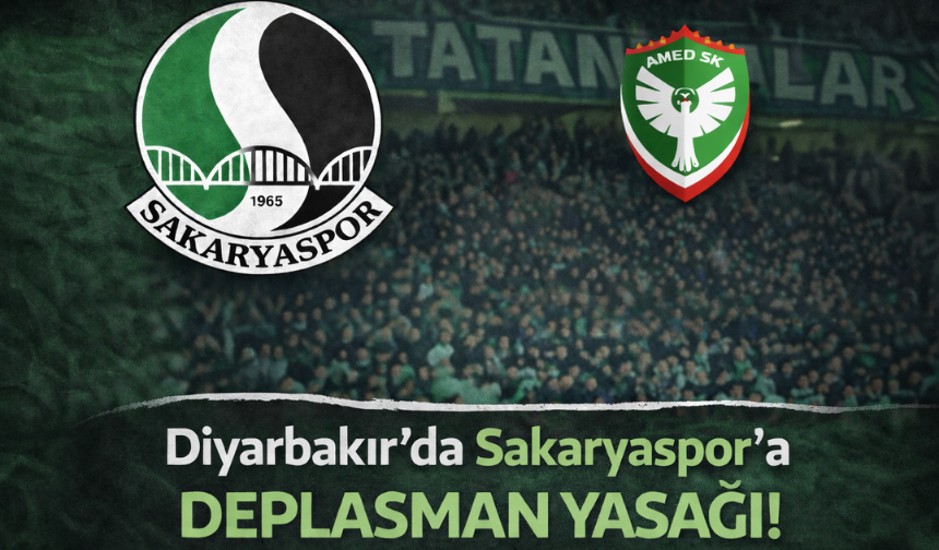 Diyarbakır’da Sakaryaspor’a Deplasman Yasağı!