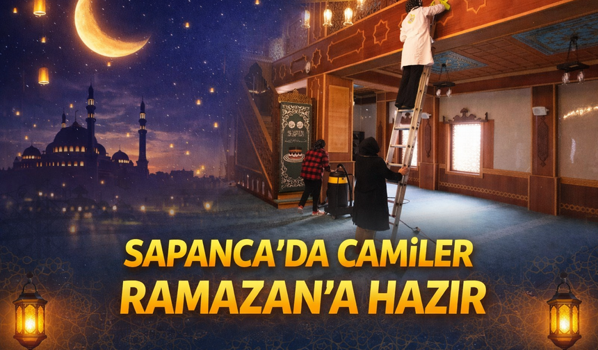 Sapanca’da Camiler Ramazan’a Hazır