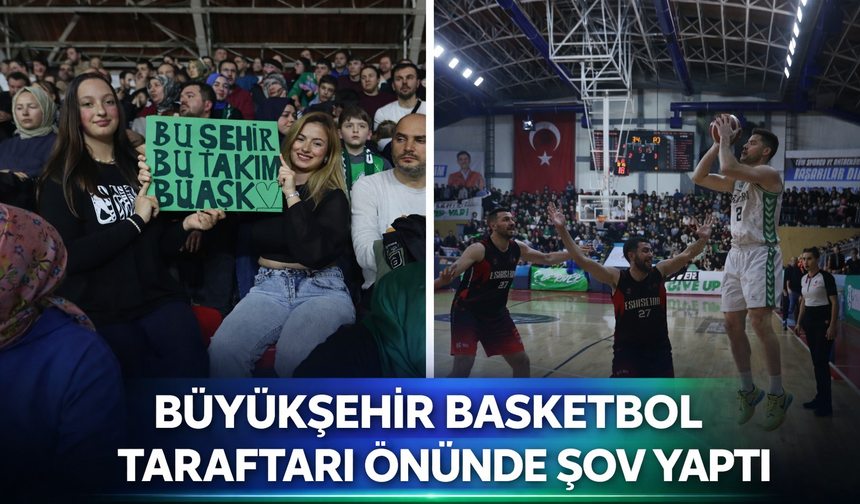 Büyükşehir Basketbol Taraftarı Önünde Şov Yaptı