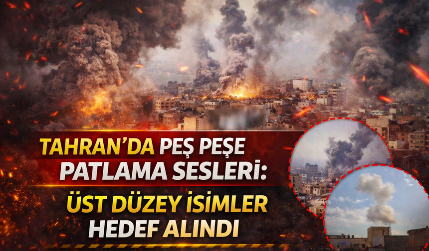 Tahran’da Peş Peşe Patlamalar: Üst Düzey İsimler Hedef Alındı