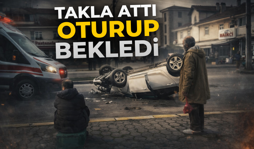 Takla attığı aracın başında oturup bekledi