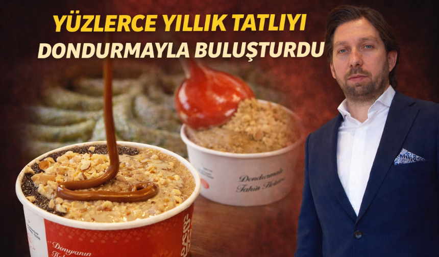 125 Yıllık Helva Geleneği Dünyaya Açıldı: Dondurmalı İrmik Helvasıyla Gençlerin Gözdesi Oldu