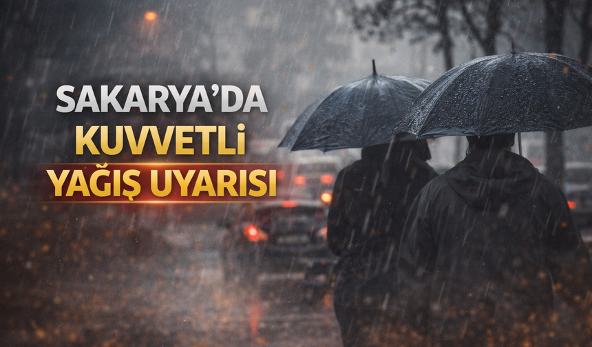 Sakarya İçin Kuvvetli Yağış Uyarısı Yapıldı