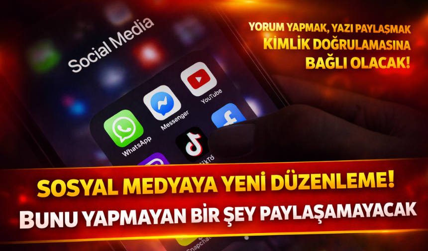 Sosyal Medyaya Yeni Düzenleme! Bunu Yapmayan Paylaşım Yapamayacak