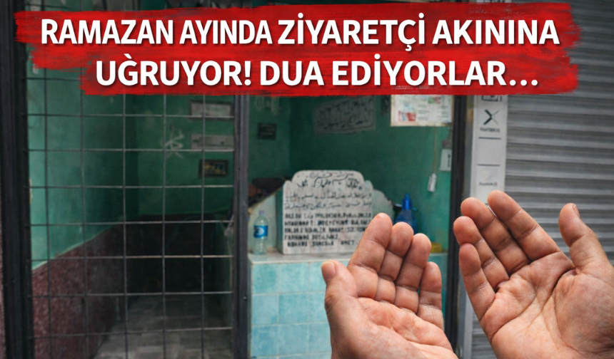 Gizemli türbe ziyaretçi akınına uğruyor!