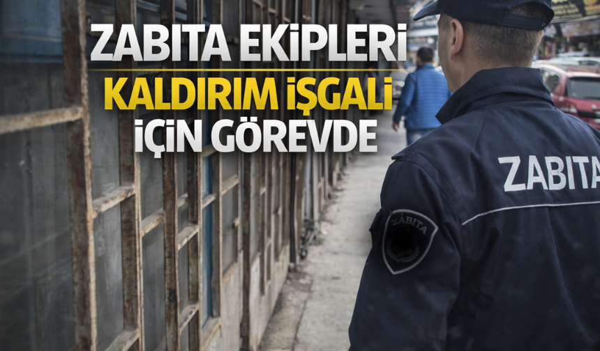 Adapazarı’nda kaldırım işgaline zabıta müdahalesi