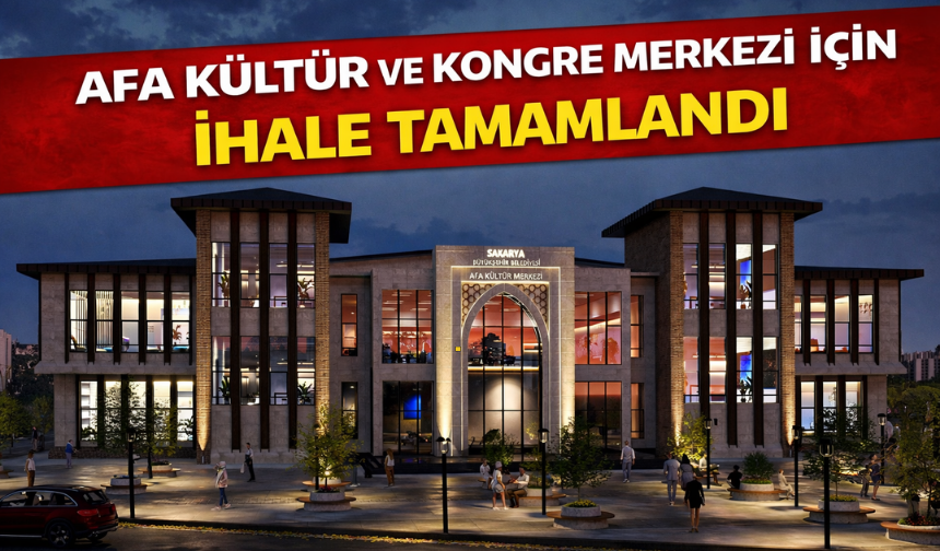 AFA Kültür ve Kongre Merkezi İçin İhale Tamamlandı