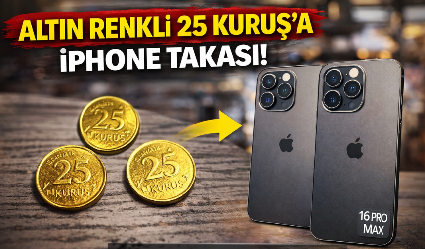 “Altın Renkli 25 Kuruş” İlanları Sosyal Medyayı Salladı
