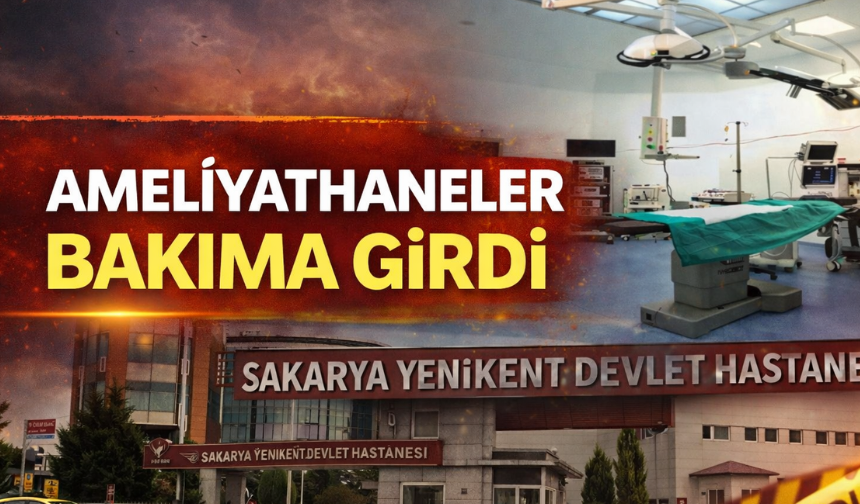 Yenikent Devlet Hastanesi’nde Ameliyathaneler Yenileniyor