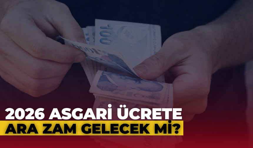 2026 Temmuz Asgari Ücrete Zam Gelecek Mi?