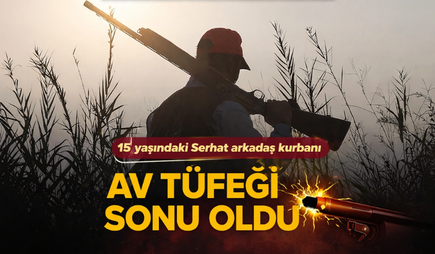 Söke’de Tüfek Faciası: 15 Yaşındaki Serhat Hayatını Kaybetti