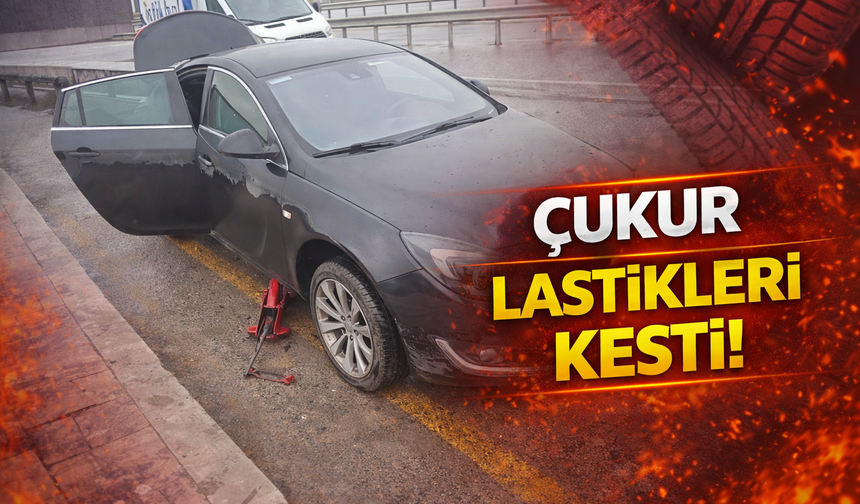 Yolda oluşan çukur araçların lastiklerini kesti!