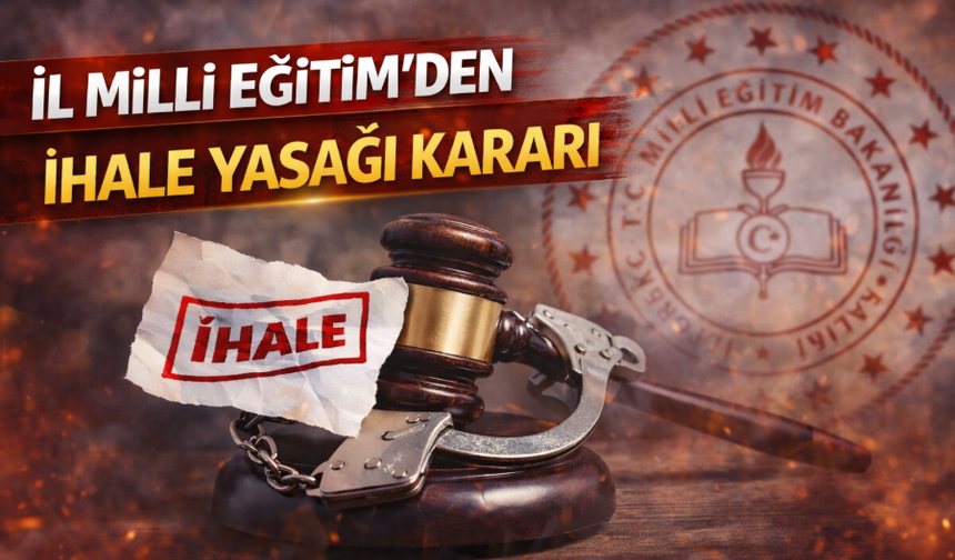 İl Milli Eğitim’den o firmaya ceza